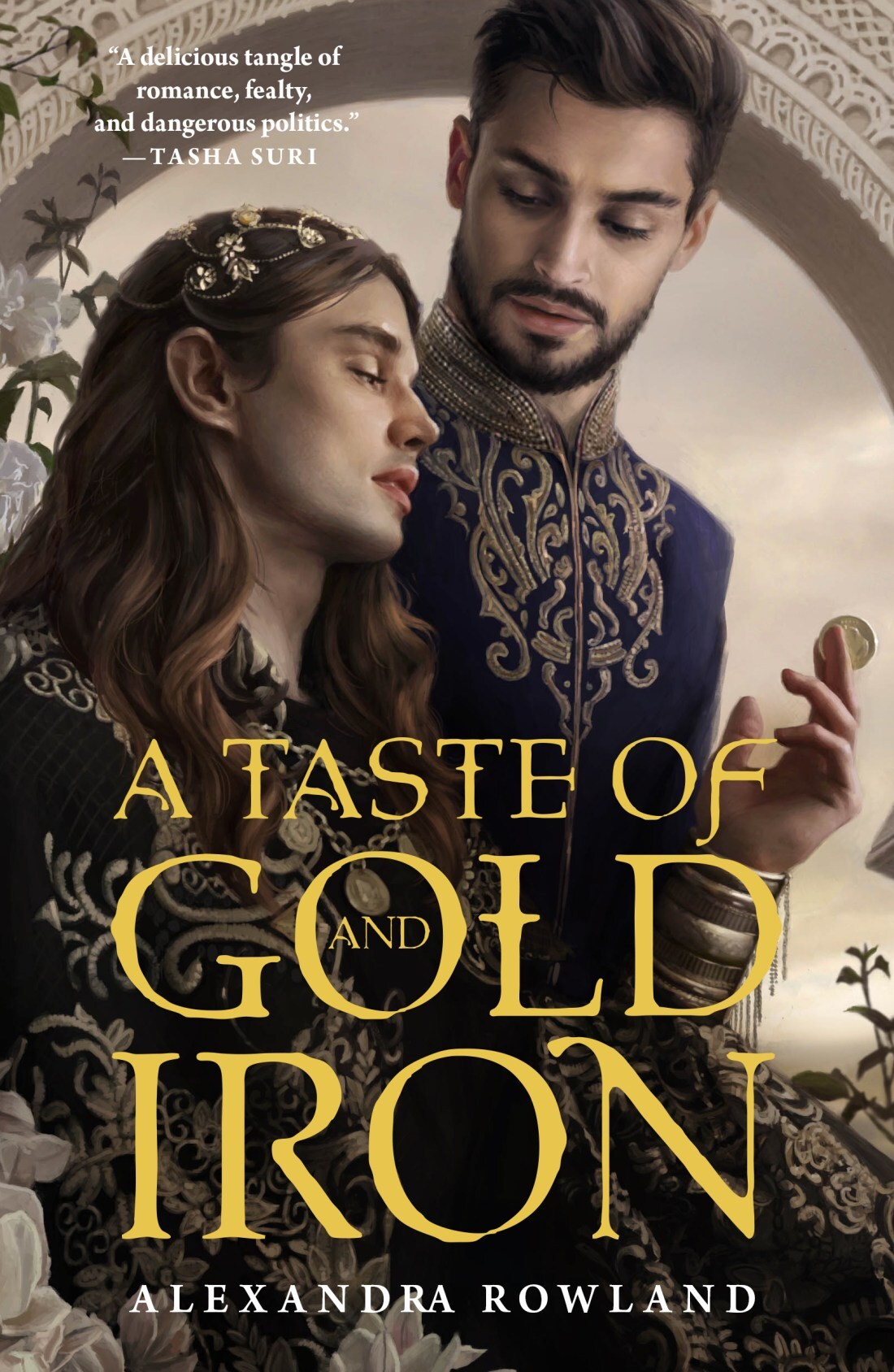 Couverture A Taste of Gold and Iron — Alexandra Rowland (romance M/M slow burn, fantasy politique)