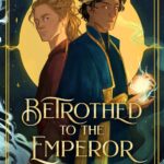 emperors assassin tome 1 betrothed to the emperor 5627965
