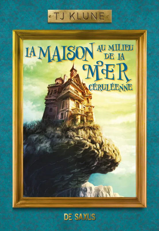 Couverture The House in the Cerulean Sea – T.J. Klune