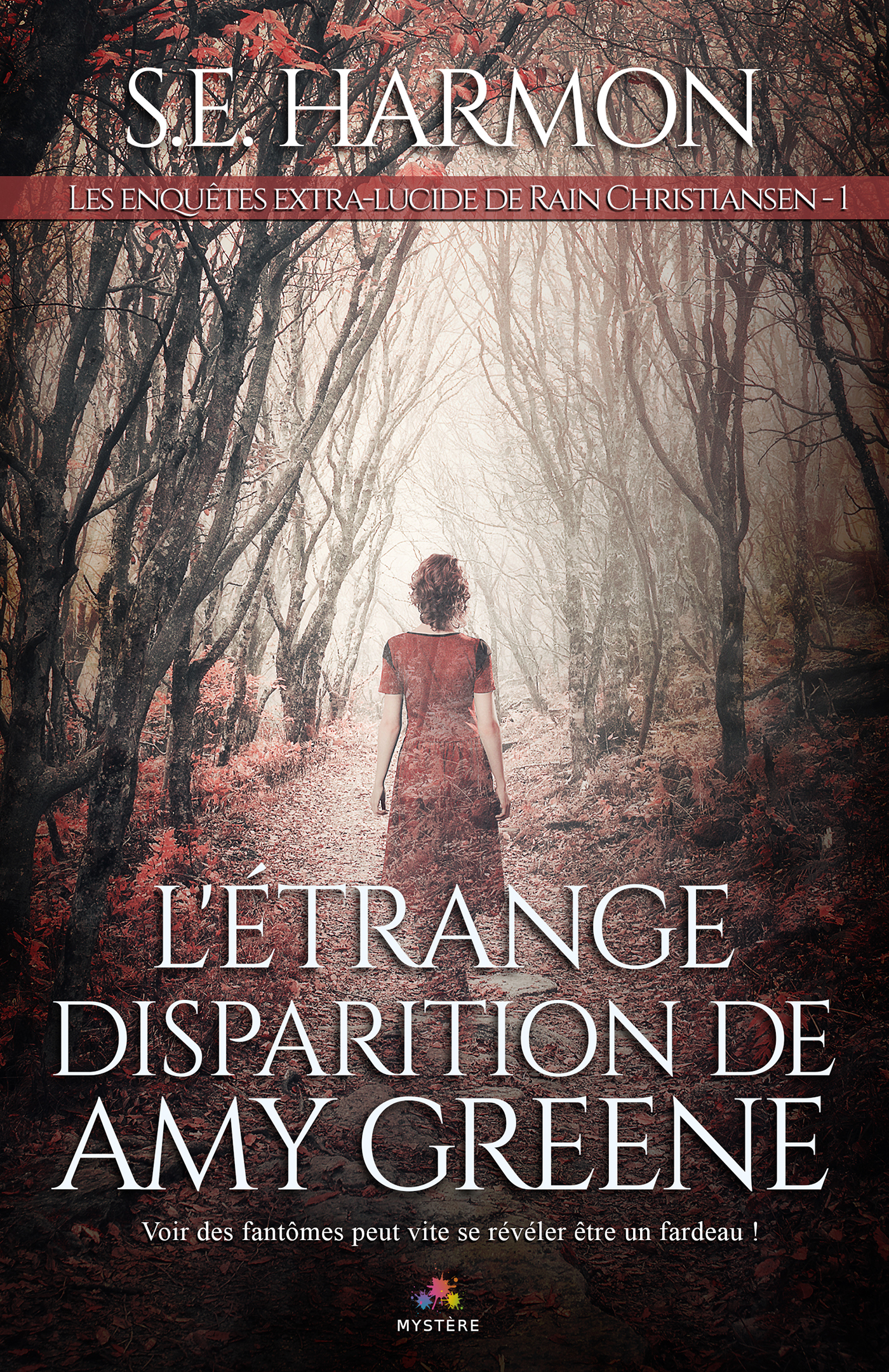 Couverture de Les Enquêtes extra-lucide de Rain Christiansen, Tome 1 : L'Étrange Disparition d’Amy Greene – S.E. Harmon