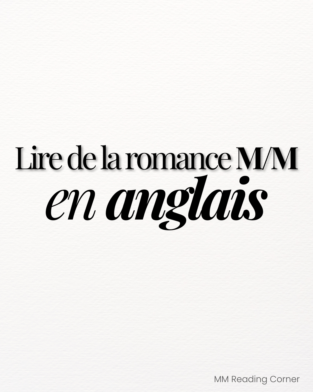 Lire des romances M/M en anglais quand on est francophone