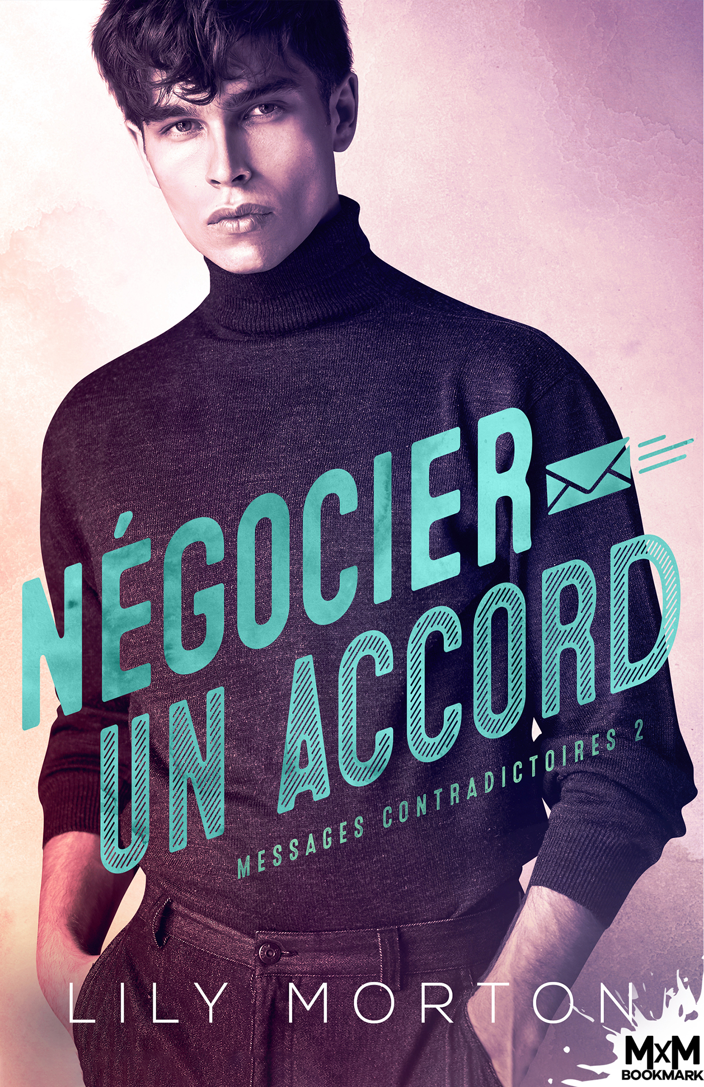 Couverture Messages contradictoires (Tome 2) – Lily Morton