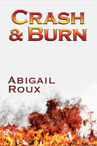 Ty et Zane Tome 9 Crash and Burn Abigail Roux Bookmark