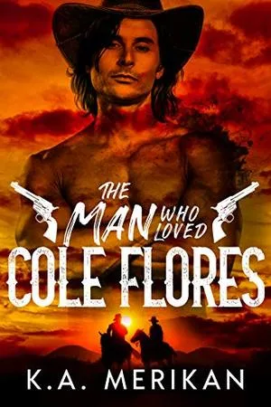 The Man Who Loved Cole Flores cover