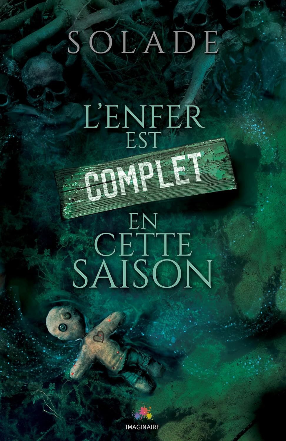 L'Enfer est complet en cette saison 
