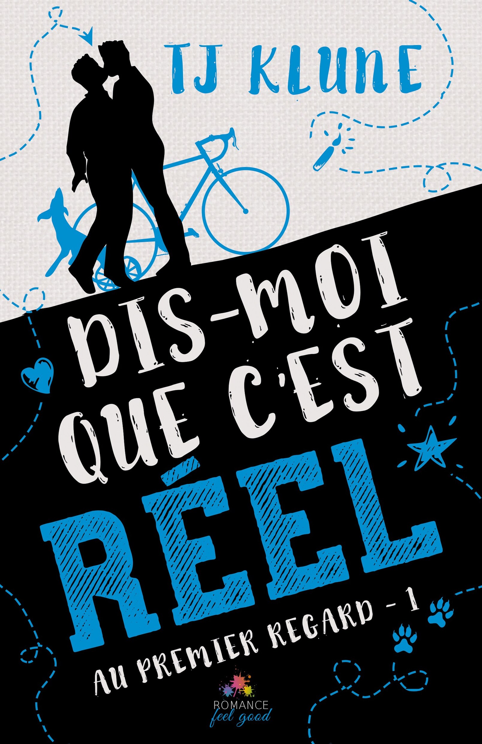 Au premier regard, Tome 1 : Dis-moi que c'est réel