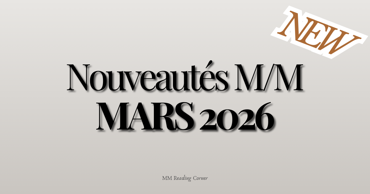 Nouveautés Romance M/M · Mars 2026