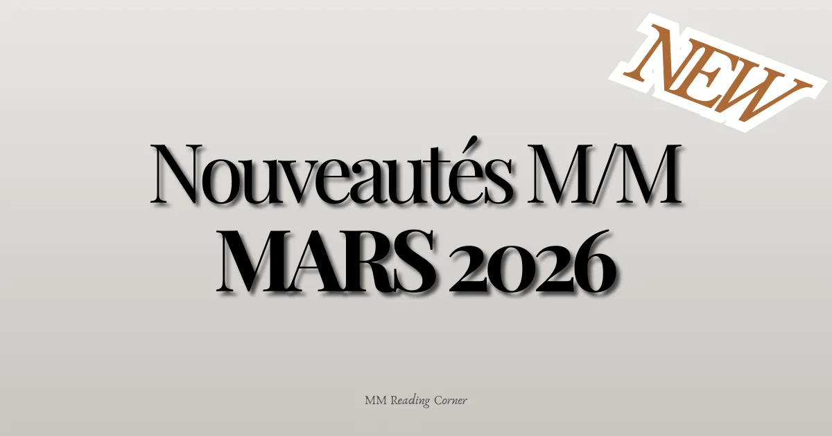 Nouveautés Romance M/M · Mars 2026