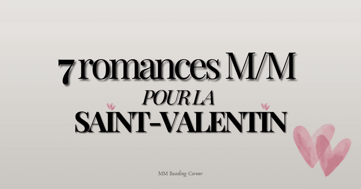 7 romances M/M pour la Saint-Valentin (2026)