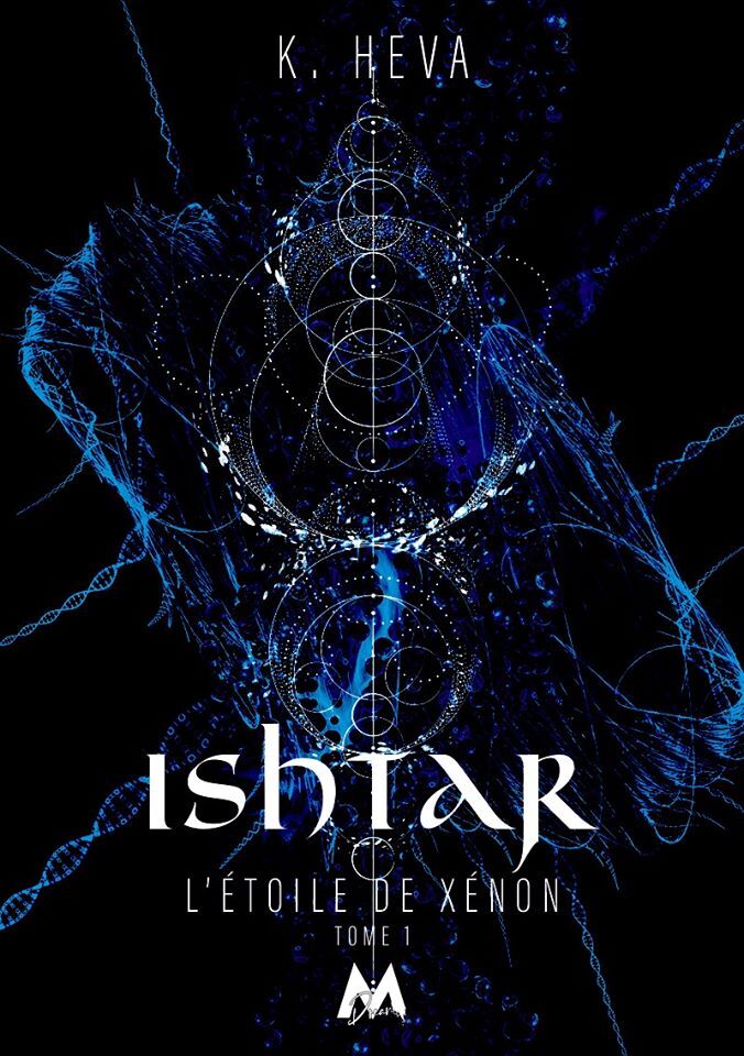 L'Étoile de Xénon, Tome 1 : Ishtar