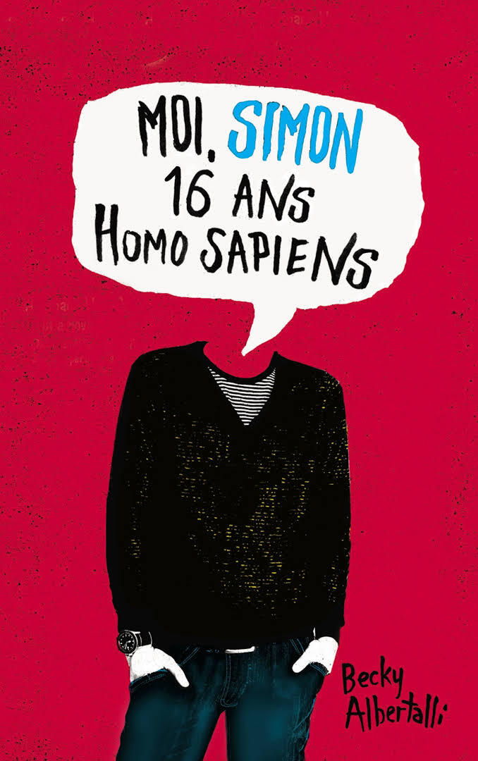 Couverture Moi, Simon, 16 ans, Homo Sapiens — Becky Albertalli