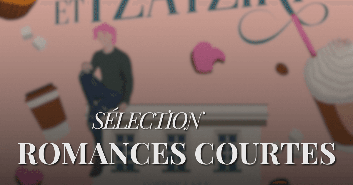 Romance MM courte : 10 livres à lire en un weekend (-300 pages)