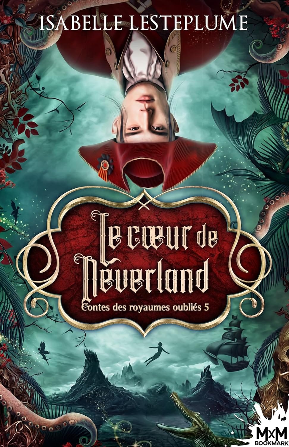 Couverture Le Cœur de Neverland d'Isabelle Lesteplume