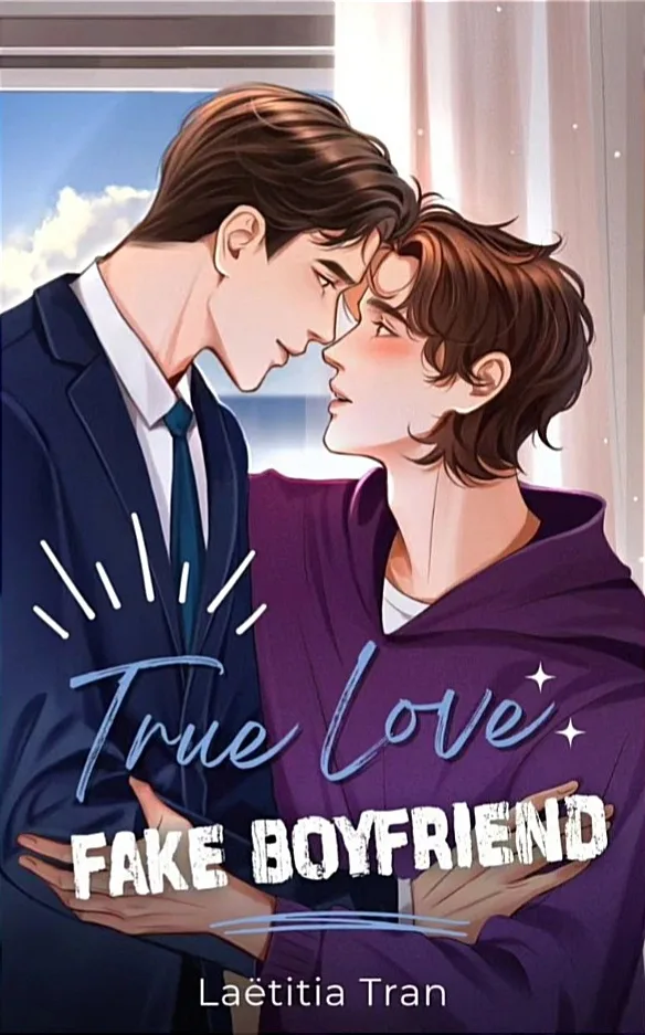 Couverture True Love, Fake Boyfriend de Laëtitia Tran