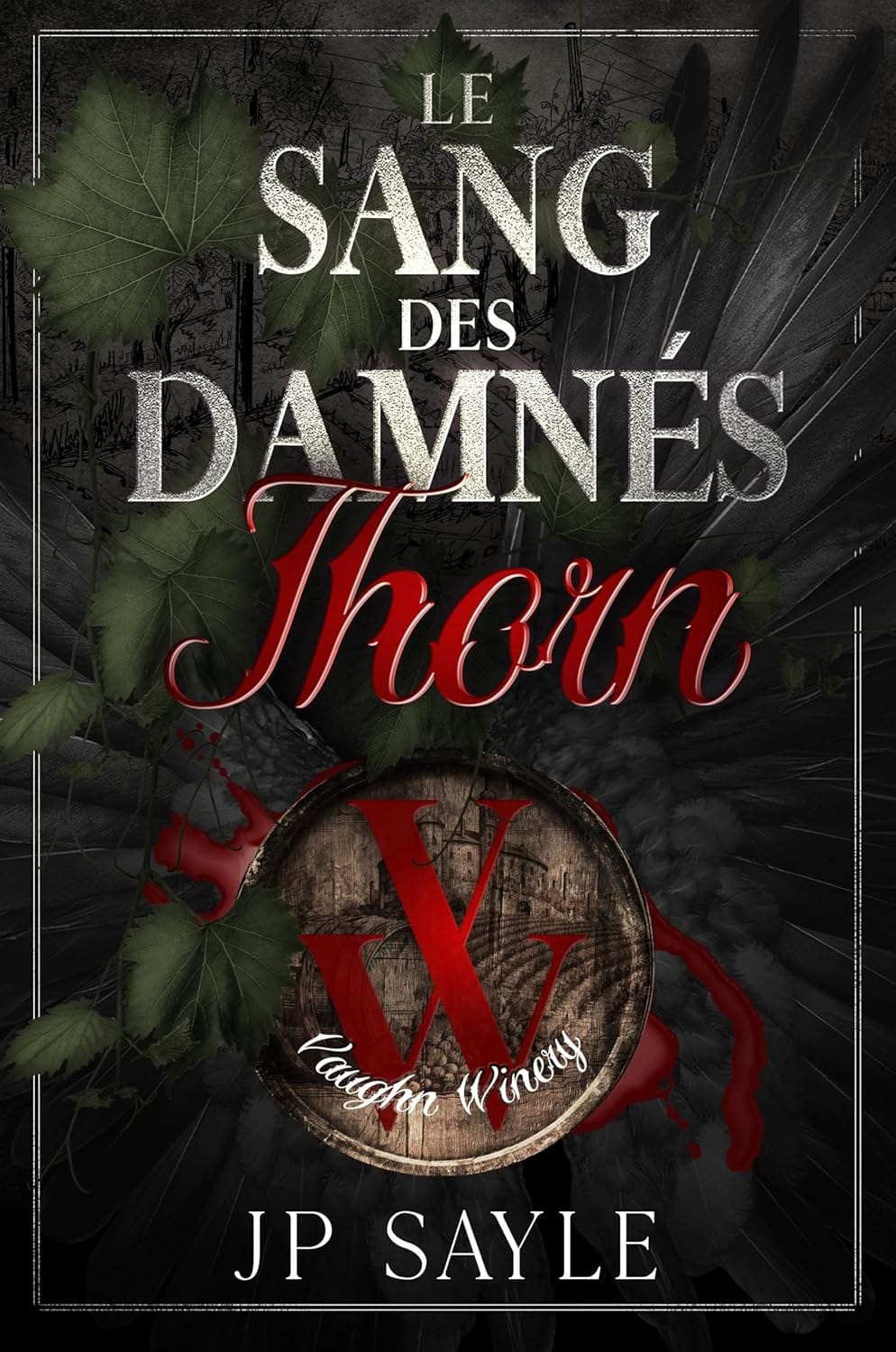 Couverture Le sang des damnés : Thorn de J.P. Sayle