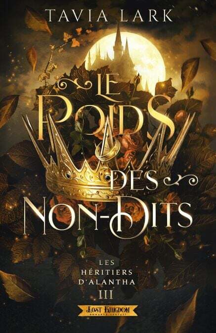 Couverture Le poids des non-dits (Les héritiers d'Alantha), Tome 3