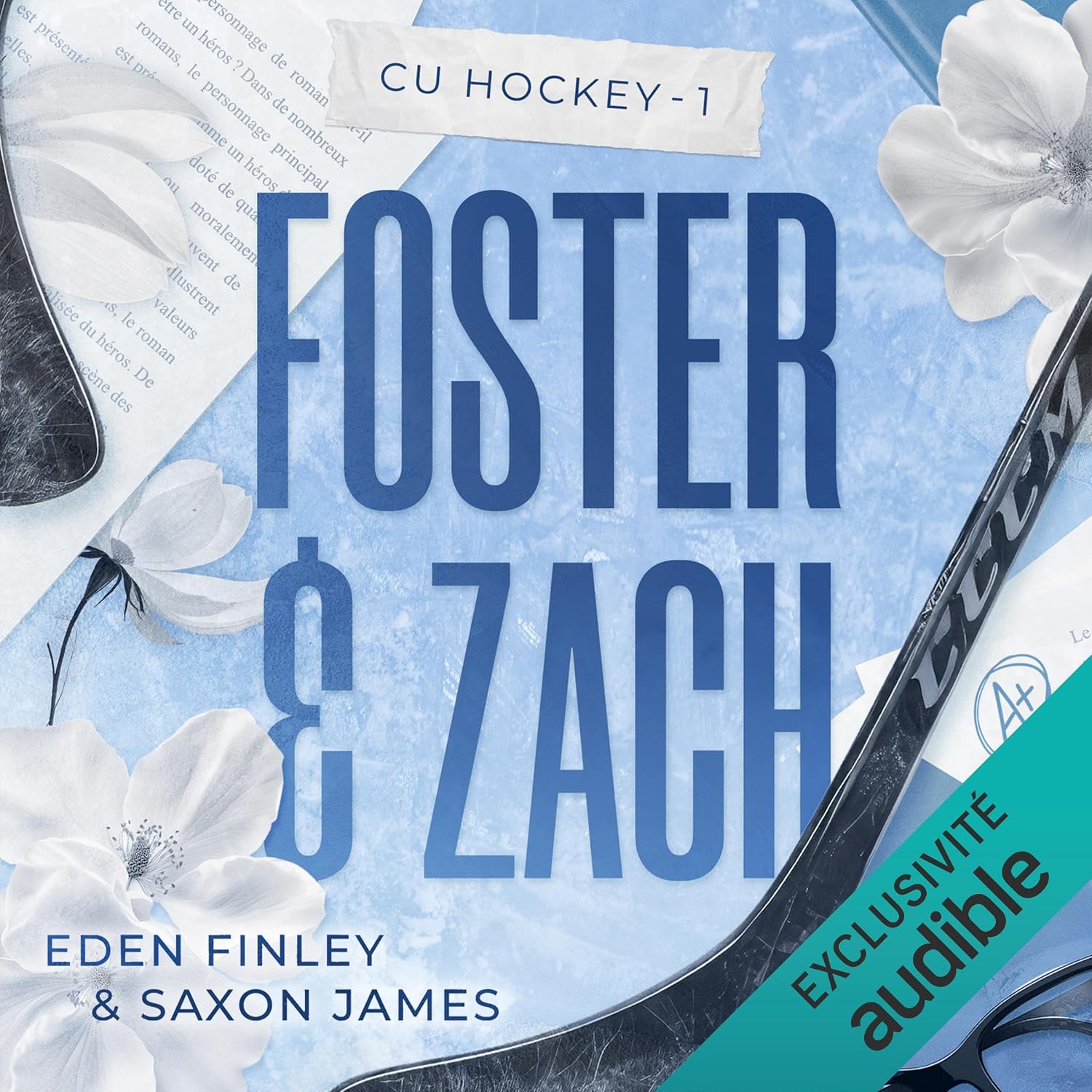 Couverture du livre audio Foster et Zach, CU Hockey Vol. 1 de Eden Finley et Saxon James