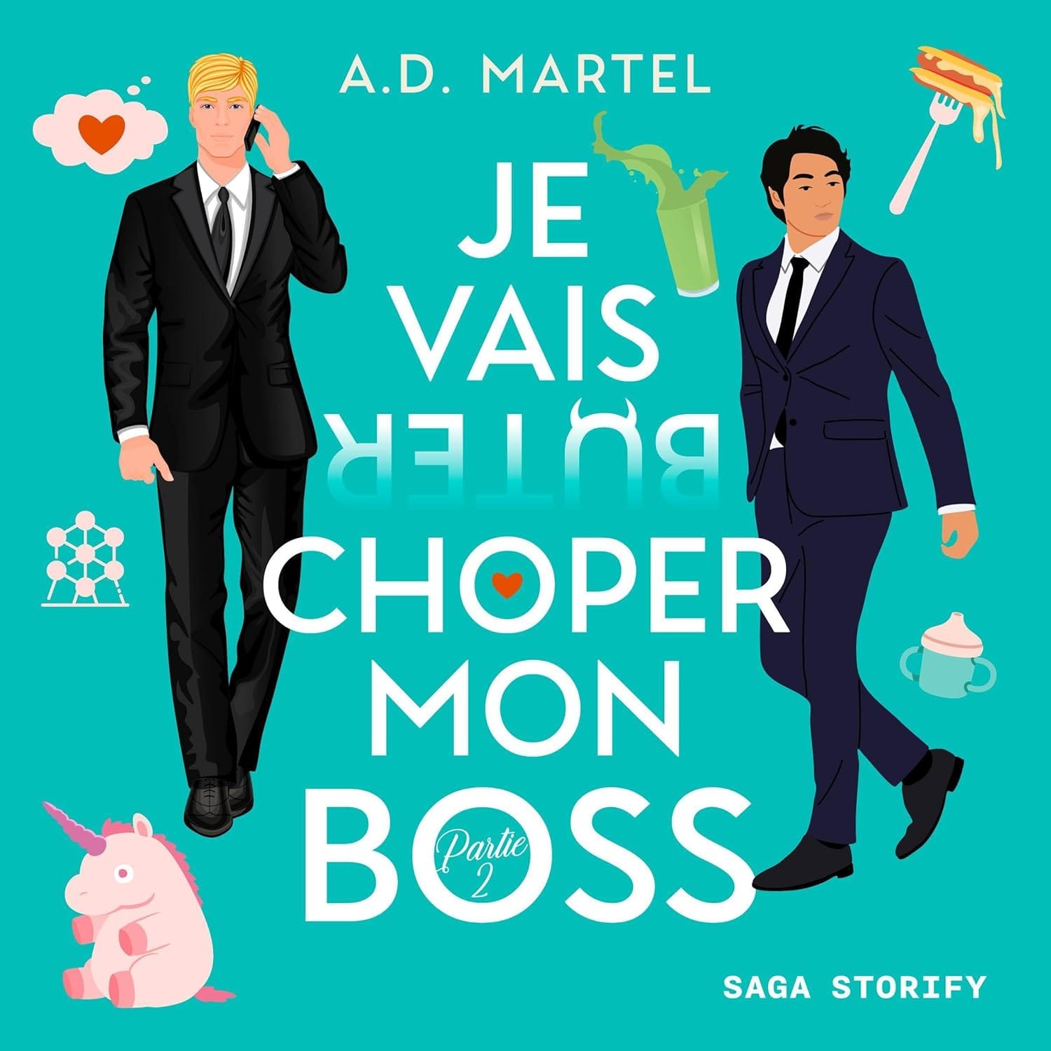 Couverture du livre audio Je vais choper mon boss Tome 2 de A.D. Martel