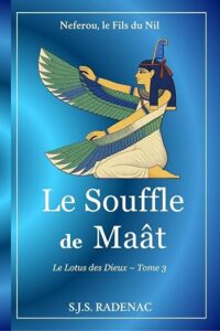 Couverture Le Souffle de Maât: Neferou, le Fils du Nil : Le Lotus des Dieux – Tome 3
