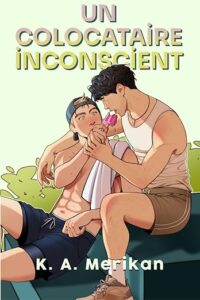 Couverture Un colocataire inconscient: MM Romance