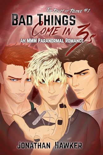 Bad Things Come in 3s by Jonathan Hawker, MMM paranormal romance with a werewolf