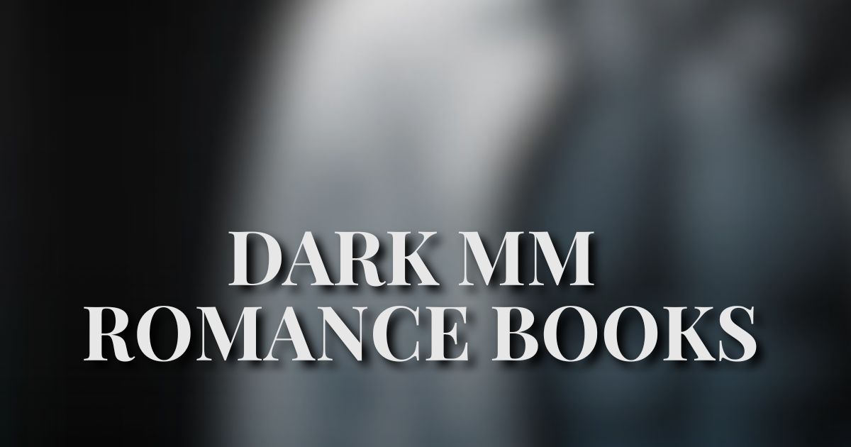 Dark romance MM books, a reading list