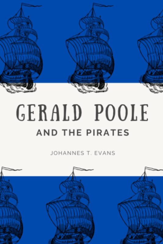 Gerald Poole and the Pirates by Johannes T. Evans, MMM pirate historical romance book cover