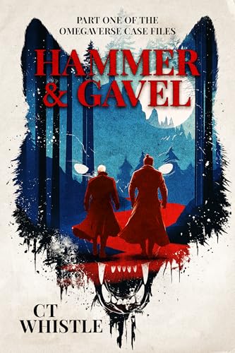 Hammer & Gavel by CT Whistle, omegaverse MM book cover