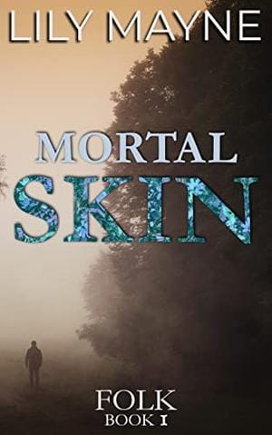 Mortal Skin cover, Lily Mayne