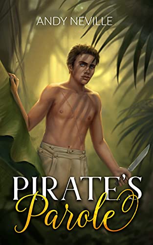 Pirate's Parole by Andy Neville, MM pirate historical romance book cover