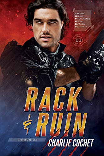 Rack & Ruin by Charlie Cochet, THIRDS book 3