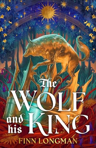 The Wolf and His King by Finn Longman, queer medieval werewolf retelling