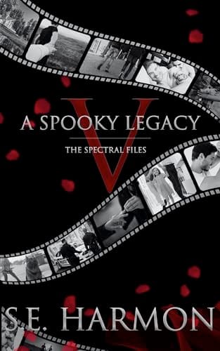 A Spooky Legacy by S.E. Harmon, The Spectral Files book 5, MM ghost romance book cover