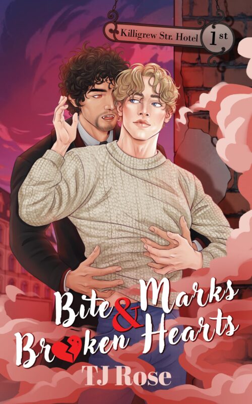 Bite Marks and Broken Hearts by TJ Rose, Killigrew Street Case Files book 1, MM vampire romance book cover