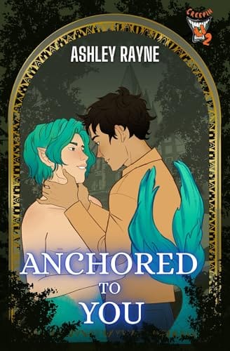 Anchored To You by Ashley Rayne, Creepin U Season 2, MM monster romance book cover