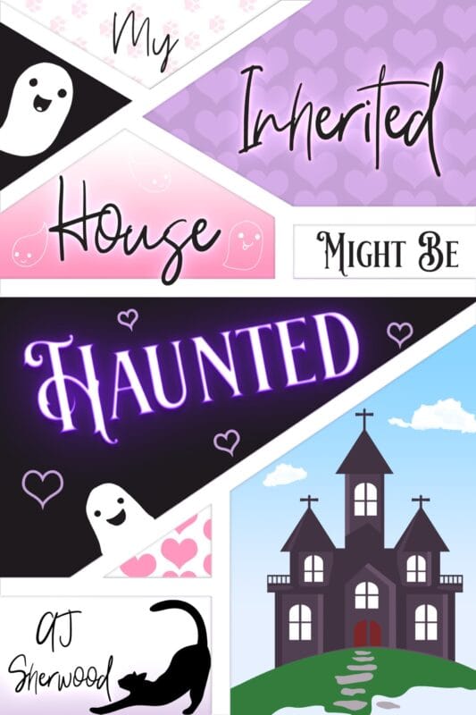 My Inherited House Might Be Haunted by AJ Sherwood, cosy MM ghost romance book cover