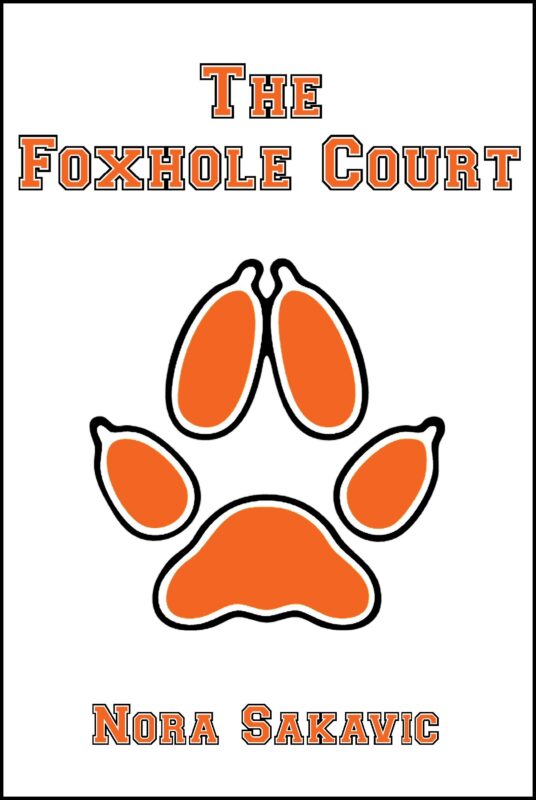 The Foxhole Court by Nora Sakavic, MM found family sports romance book cover