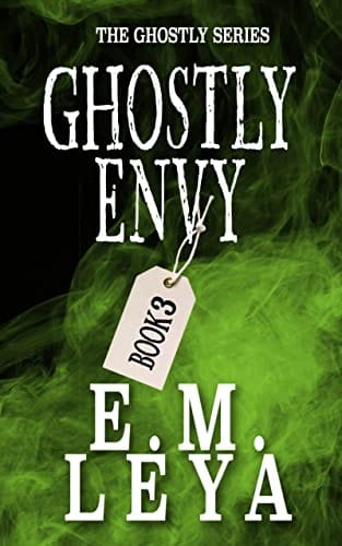 Ghostly Envy by E.M. Leya, Ghostly book 3, MM ghost romance book cover