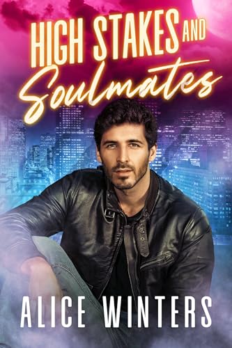High Stakes and Soulmates by Alice Winters, Fanged Mistakes book 3, MM paranormal romance book cover