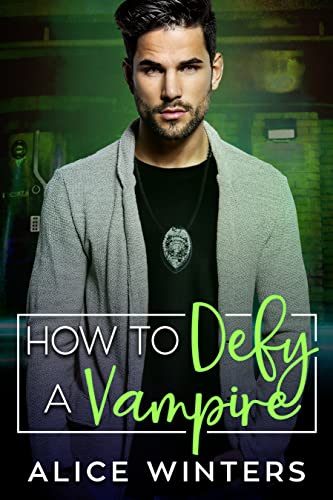 How to Defy a Vampire by Alice Winters, VRC book 5, MM vampire romance book cover