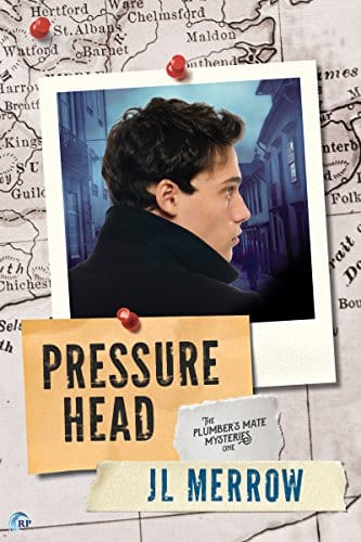 Pressure Head by JL Merrow, The Plumber's Mate Mysteries book 1, MM cozy mystery book cover
