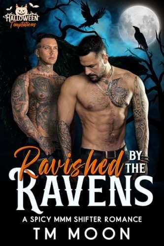 Ravished by the Ravens by T.M. Moon, Halloween Temptations, MMM shifter romance book cover