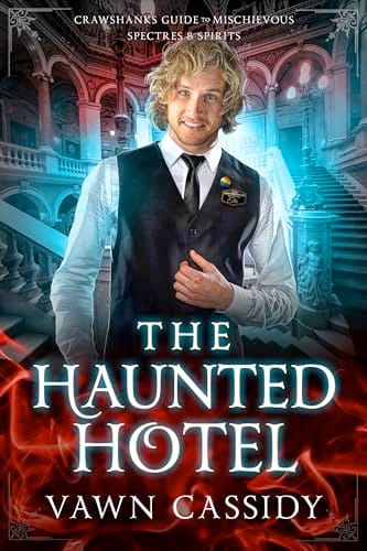 The Haunted Hotel by Vawn Cassidy, Crawshanks book 1, cosy MM ghost romance book cover