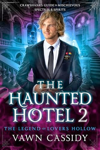 The Haunted Hotel 2 The Legend of Lovers Hollow by Vawn Cassidy, MM ghost romance book cover
