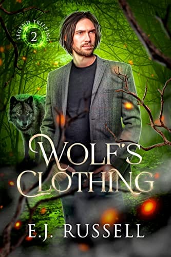 Wolf's Clothing by E.J. Russell, Legend Tripping book 2, MM paranormal romance book cover