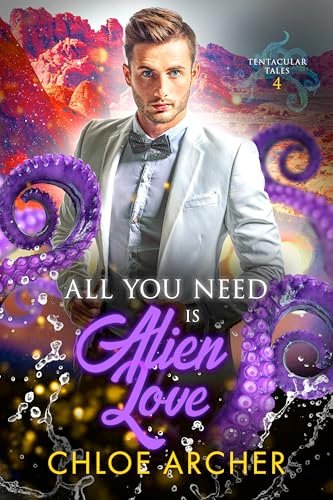 All You Need is Alien Love by Chloe Archer, MM alien romance book cover