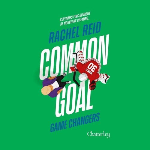 Couverture du livre audio Common Goal, Game Changers Vol. 4 de Rachel Reid