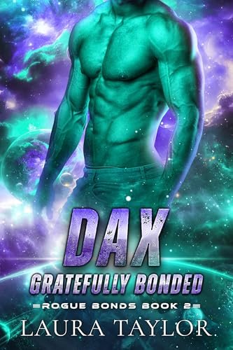 Dax: Gratefully Bonded by Laura Taylor, MM alien romance book cover