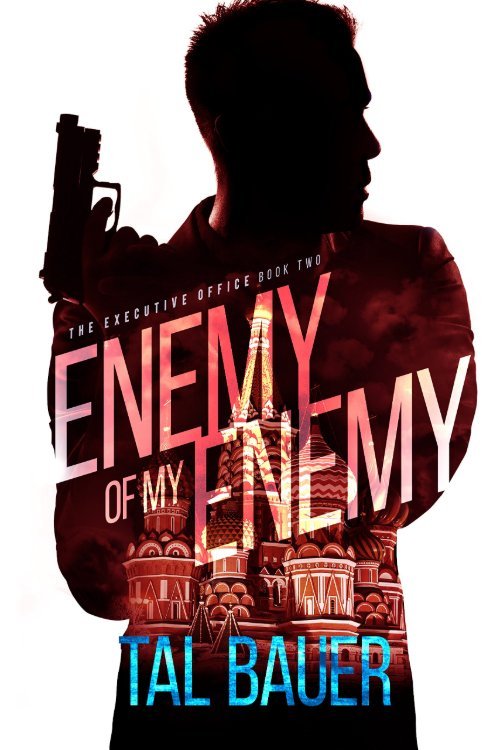 Enemy of My Enemy by Tal Bauer, MM office romance book cover