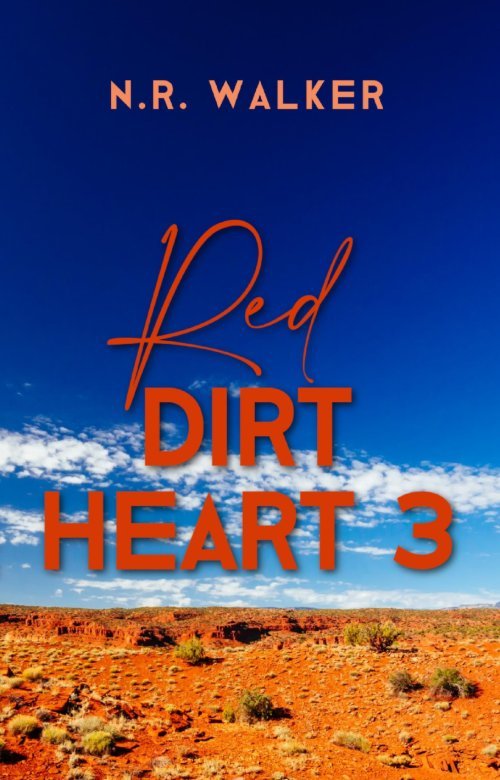 Red Dirt Heart 3 by N.R. Walker, MM office romance book cover